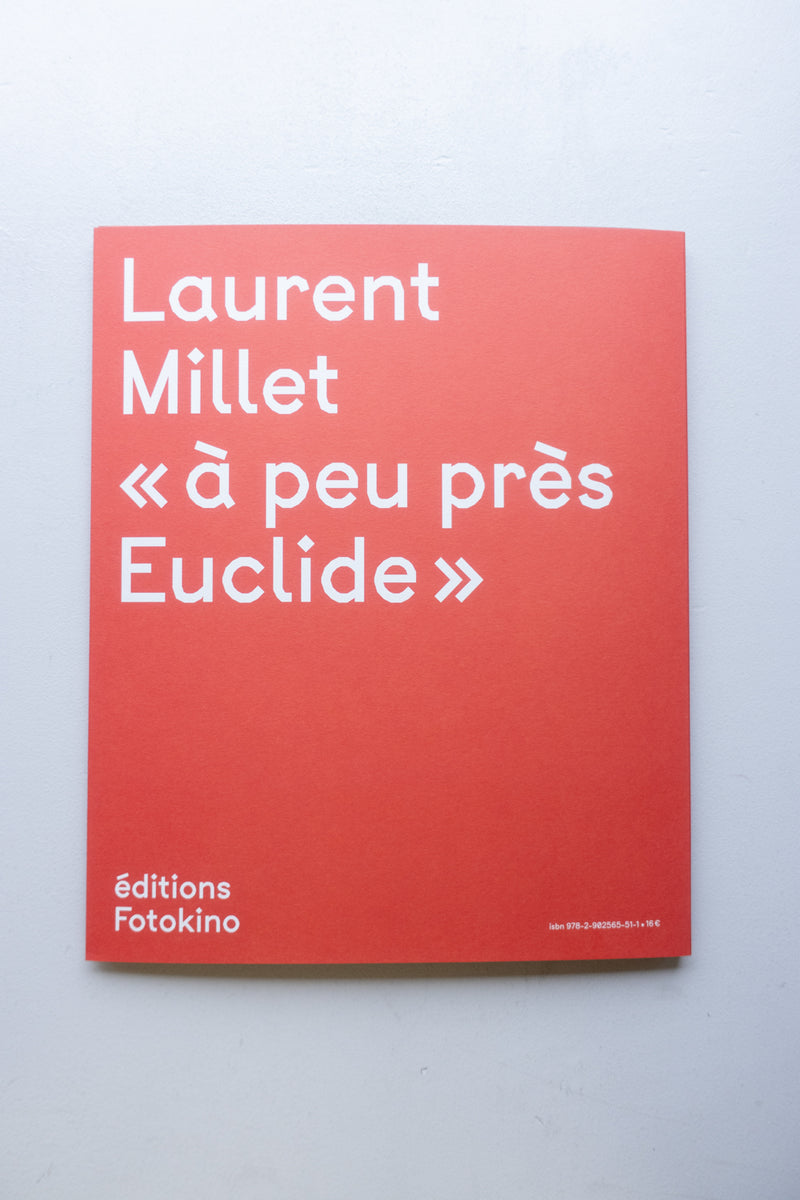 À Peu près Euclide / Laurent Millet Utrecht