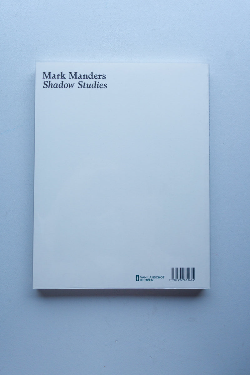 Shadow Studies / Mark Manders - Utrecht