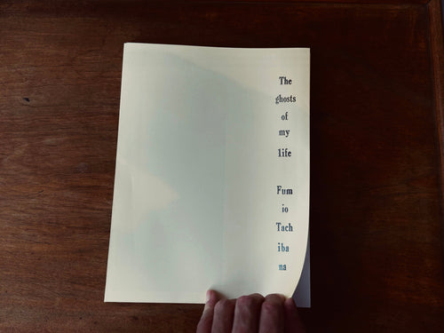 The ghosts of my life / Fumio Tachibana