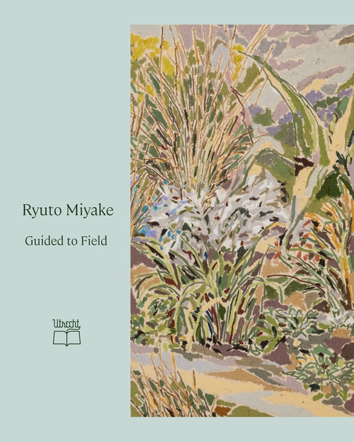 Guided to Field / Ryuto Miyake