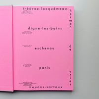 MOUANS-SARTOUX, PARIS, ESCHENAU, DIGNE-LES-BAINS, TRÉDREZ-LOCQUÉMEAU / Herman De Vries