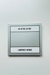 As Often As Not / Lawrence Weiner