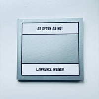 As Often As Not / Lawrence Weiner