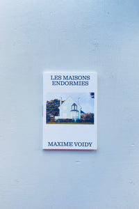 Les Maisons Endormies / Maxime Voidy