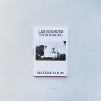Les Maisons Endormies / Maxime Voidy