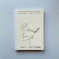 In The Wake Of Blind Navigation Boekie Woekie Books By Artists