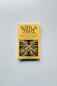 With A Bird: A Reader On Avian Kinship
