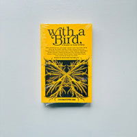With A Bird: A Reader On Avian Kinship