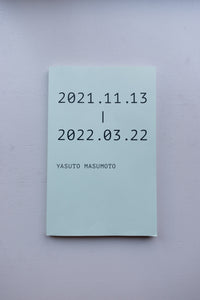 2021.11.13-2022.03.22 / Yasuto Masumoto