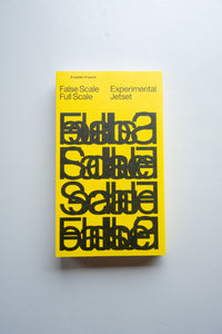 Full Scale False Scale / Experimental Jetset