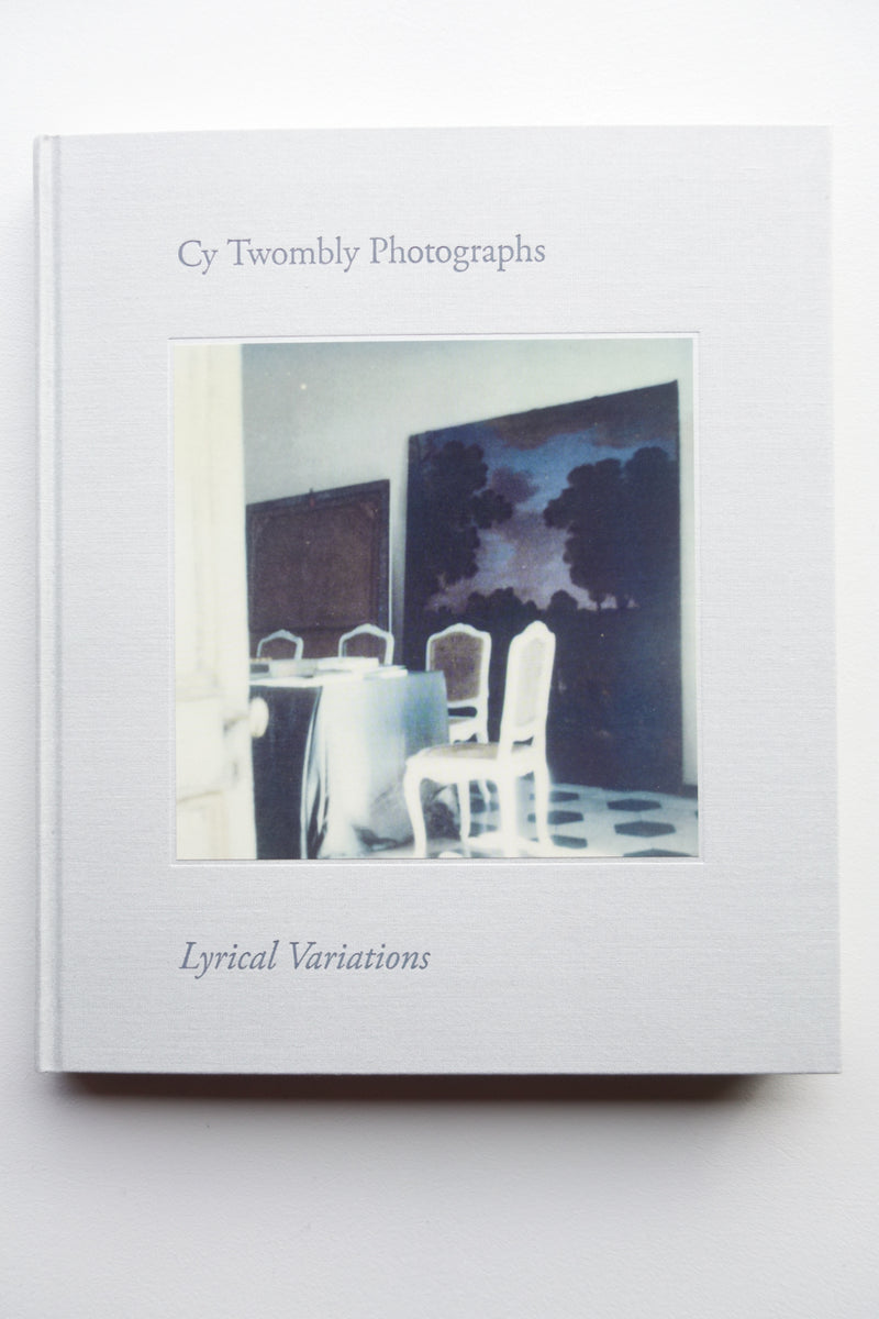 Cy Twombly Photographs Lyrical Variations - Utrecht
