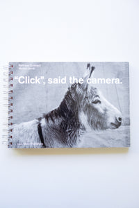 “Click,” said the camera. (reprint 2017) / Balthasar Burkhard, Markus Jakob