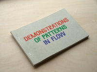 DEMONSTRATIONS OF PATTERNS IN FLOW / Oliver Griffin
