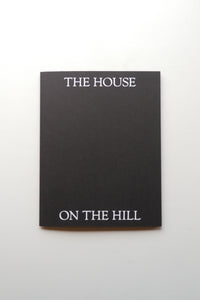 THE HOUSE ON THE HILL / Jørn Aagaard