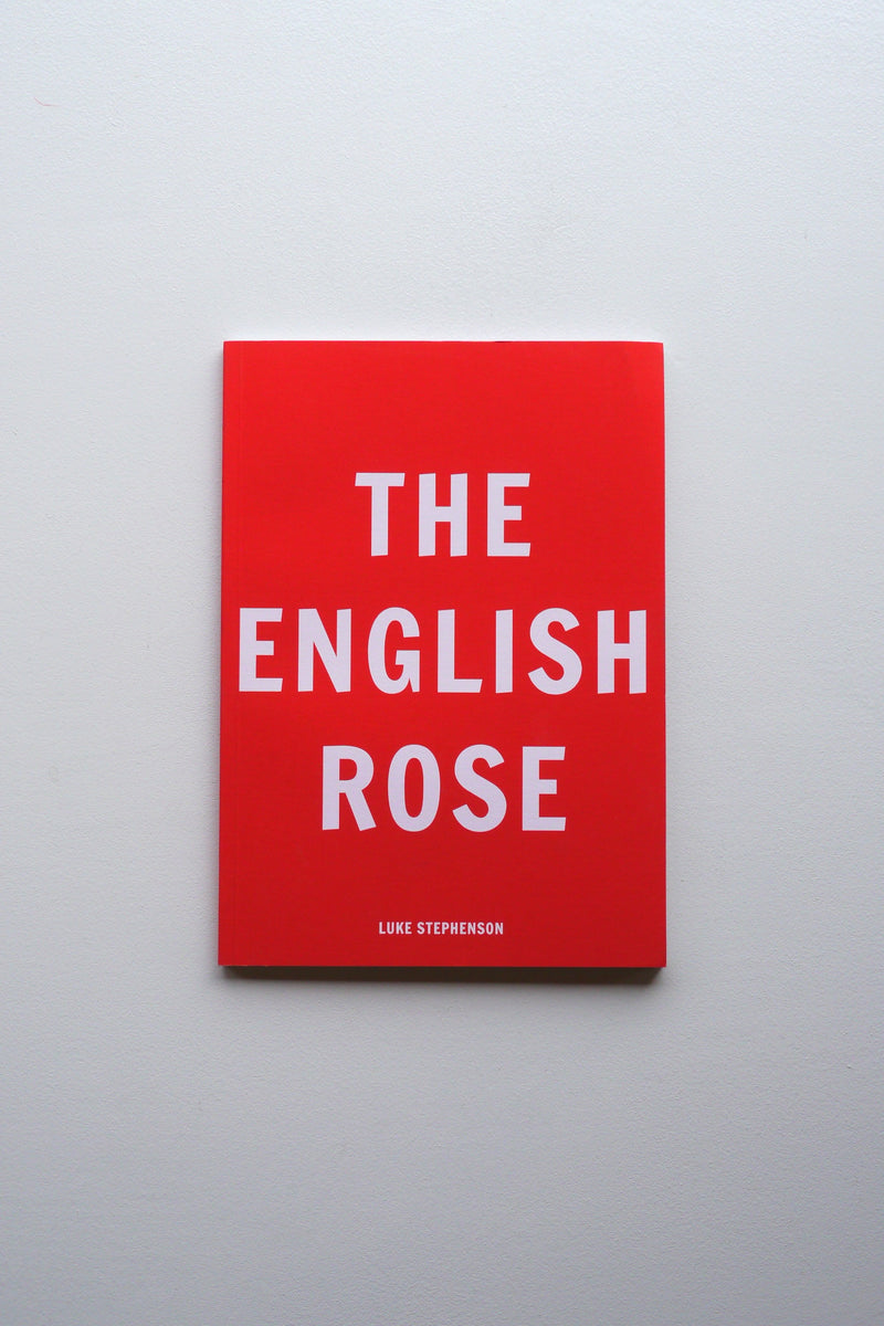 THE ENGLISH ROSE / Luke Stephenson