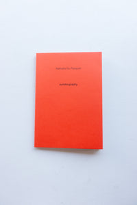 Autobiography / Nathalie Du Pasquier