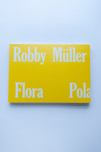 Polaroids - Flora / Robby Muller