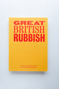 Great British Rubbish / The Land of Lost Content