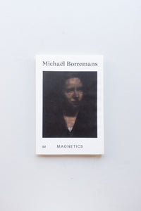 Magnetics / Michael Borremans