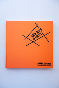Nach Alles / After All / Lawrence Weiner